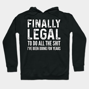 Finally Legal Funny 21st Birthday 2002 Hoodie